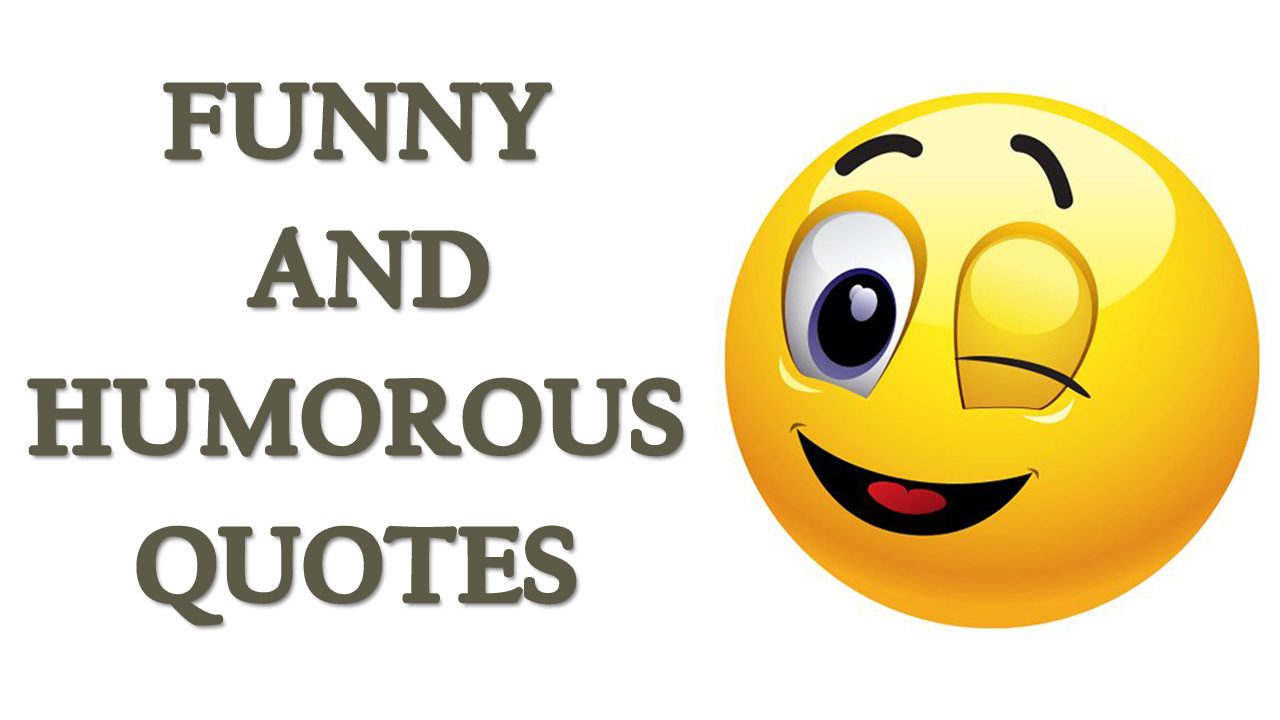 funny quotes on life