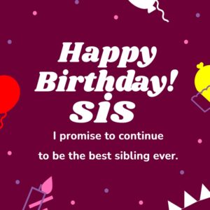 Sweet & Funny Happy Birthday Wish For Sister In English