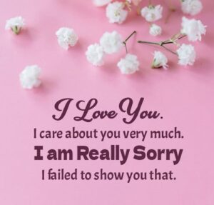 Sorry Status, Quotes and Messages Apologizing to Loved Ones