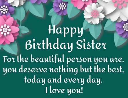 Best wishes for sister birthday - Messages And Quotes