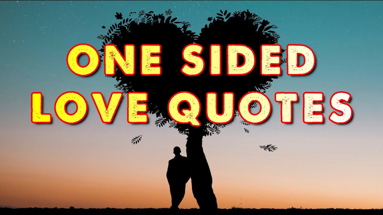 90 One Sided Love Quotes Status And Captions Meme And Chill 