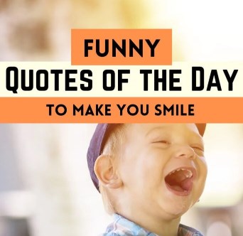 funny quotes of the day