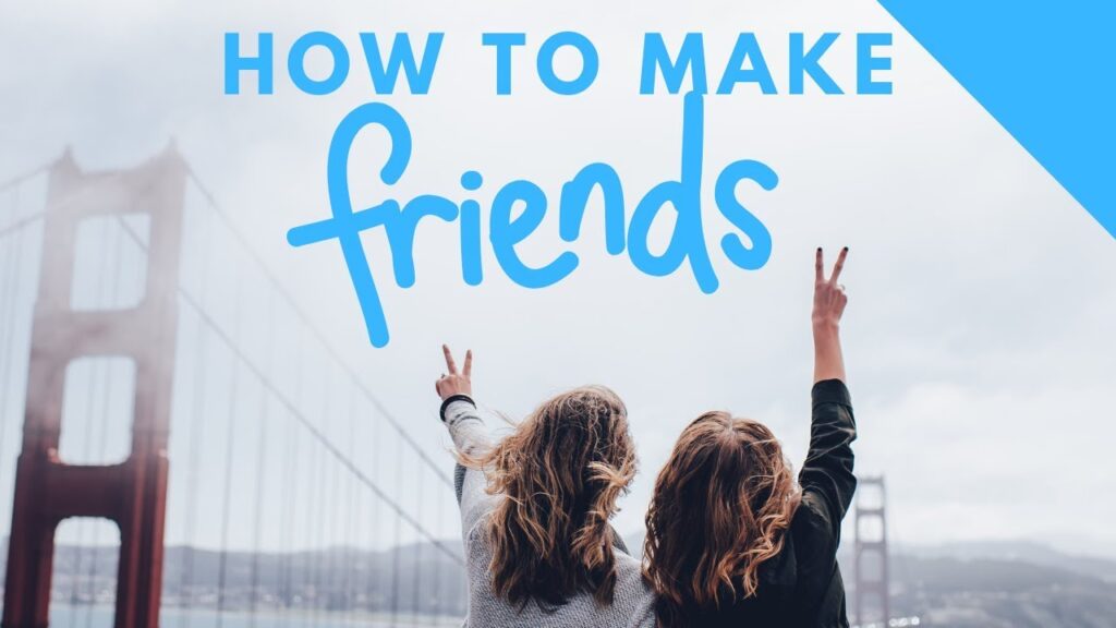 12+ Best Ways How to become Friends with someone Quickly