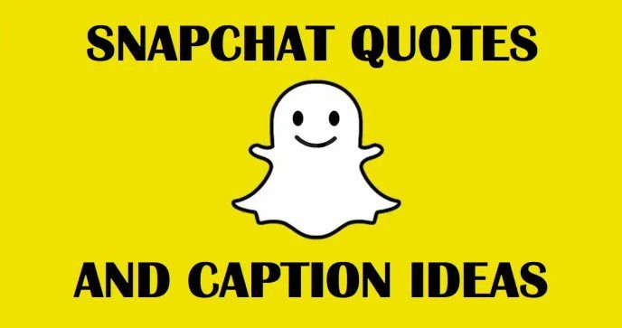 Snapchat Captions Ideas: 100+ Best Snapchat Captions to Know