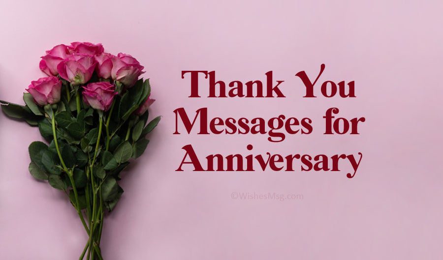 Thank you for Anniversary Wishes Message - Wishes and Message